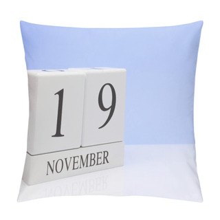 Personality  November 19st. Day 19 Of Month, Daily Calendar On White Table With Reflection, With Light Blue Background. Autumn Time, Empty Space For Text Pillow Covers