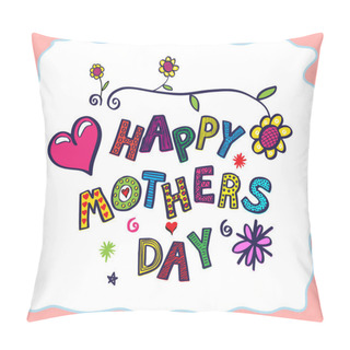 Personality  Hand Drawn Card For Mother's Day.  Pillow Covers