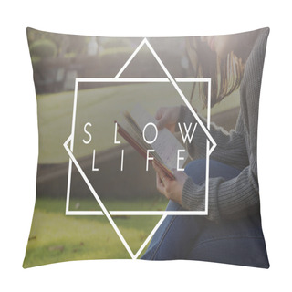Personality  Woman Reading Book And Slow Life Pillow Covers