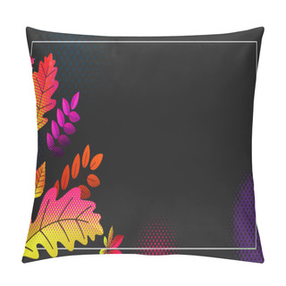 Personality  Autumn Halftone Dotted Leaves On Dark Background. Pink, Orange, Yellow, Lilac, Violet. Vector Illustration. Pillow Covers