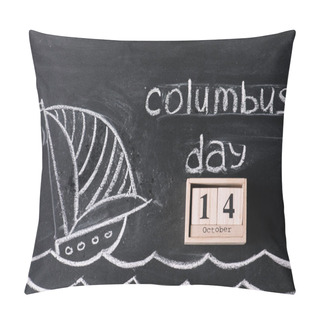 Personality  Wooden Calendar With October 14 Date On Chalkboard With Ship Drawing And Columbus Day Inscription  Pillow Covers