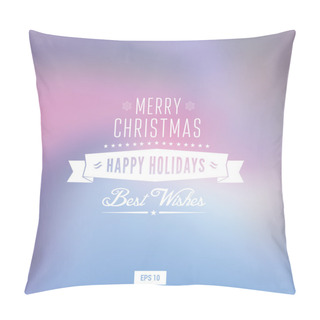 Personality  Vector Christmas Greeting Card - Holidays Lettering On A Winter Snow Background Pillow Covers