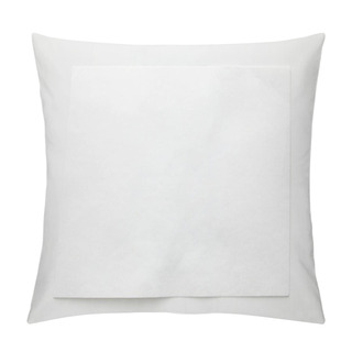 Personality  Top View Of Empty Paper On White Background Pillow Covers