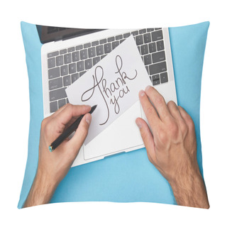 Personality  Cropped View Of Man Writing On Card With Thank You Lettering Near Laptop On Blue Background Pillow Covers