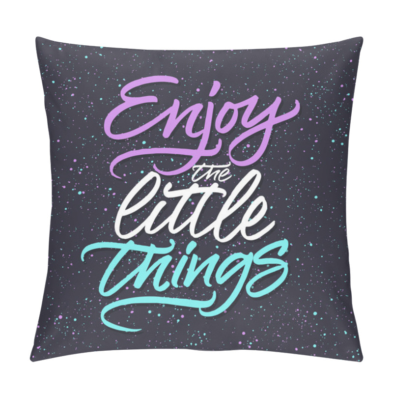 Personality  Enjoy little things pillow covers