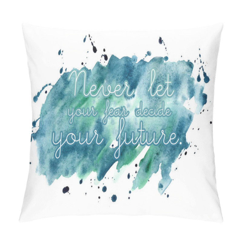 Personality  Hand drawn watercolor inspiration quote. Inspiring Creative Motivation pillow covers