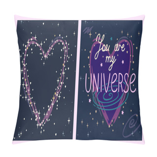 Personality  Card In Blue Colors With Heart An Inscription On The Background Of The Starry Sky You Are My Univers Pillow Covers