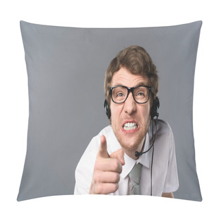 Personality  Irritated Call Center Operator In Headset And Glasses Pointing With Finger At Camera Pillow Covers