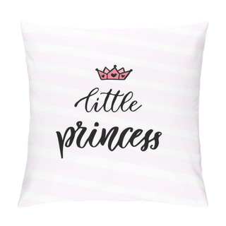 Personality  Modern Calligraphy. Little Princess Pillow Covers