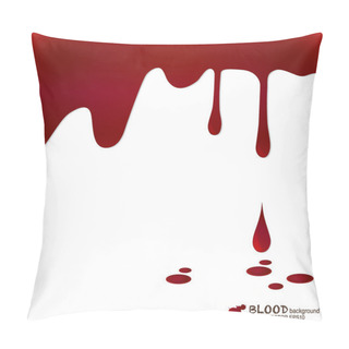 Personality  Blood Dripping, Blood Background. Vector Illustration. Pillow Covers