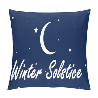 Personality  Winter Solstice Night Sky Typography, Vector Art Illustration. Pillow Covers