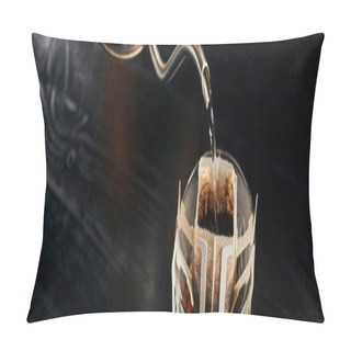 Personality  Boiling Water Pouring From Metallic Kettle Into Glass With Ground Coffee In Paper Filter Bag, Banner Pillow Covers