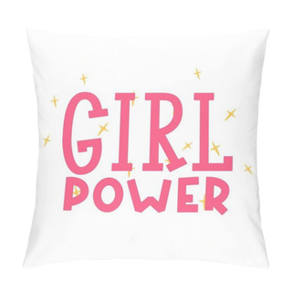 Personality  Vector Illustration Set Of Girl Power Lettering. Cute Art With Graphic Slogan, Quote, Phrases For Card, Posters, Decor. Pillow Covers