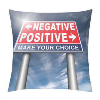 Personality  Negative Or Positive Road Sign   Pillow Covers