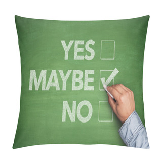 Personality  Yes, No Or -maybe On Blackboard  Pillow Covers