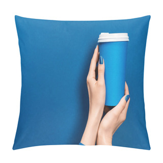 Personality  Cropped View Of Woman Holding Paper Cup On Blue Background  Pillow Covers