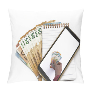 Personality  Mobile Smart Phone And Euro Cash, Digital Money And Fintech Concept Pillow Covers