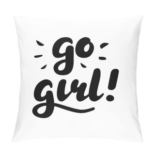 Personality  Go Girl Hand Written Design Pillow Covers