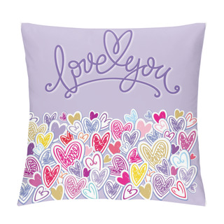 Personality  Love You Background And Greeting Inscription Pillow Covers