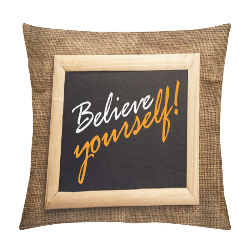 Personality  Believe yourself, motivational messsage pillow covers