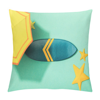 Personality  Top View Of Paper Yellow Umbrella Near Starfishes And Surfboard On Turquoise Background Pillow Covers
