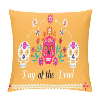 Personality Dia De Los Muertos, Day Of The Dead Or Halloween Greeting Card,  Banner, Invitation. Sugar Tatoo Skulls, Candle, Maracas, Guitar, Sombrero And  Marigold Flowers, Catrina Calavera Traditional Mexico Skeleton Decoration Vector Illustration. Pillow Covers