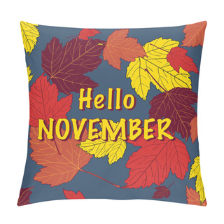 Personality  Illustration Of A Wreath Of Autumn Leaves With The Inscription Hello November In Bright Colors Pillow Covers