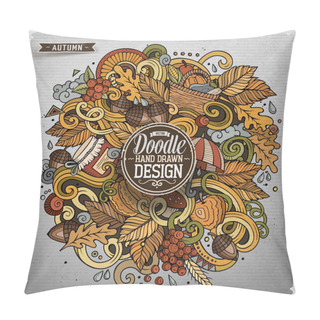 Personality  Cartoon Cute Doodles Hand Drawn Autumn Illustration. Colorful Detailed, With Lots Of Objects Background. Funny Vector Artwork. Bright Colors Picture With Fall Season Theme Items Pillow Covers