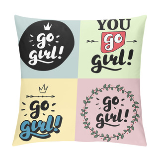Personality Go Girl Hand Lettering Illustration Pillow Covers