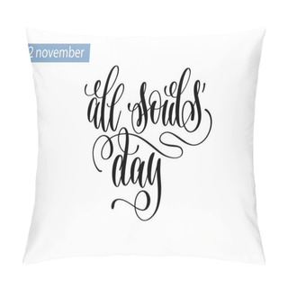 Personality  All Souls Day Hand Lettering Inscription To 2 November Pillow Covers