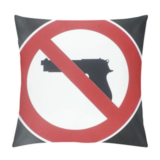 Personality  A Prohibition Of Firearms Sign, Red Circle And Weapon Pictogram Pillow Covers