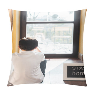 Personality  Back View Of Boy Sitting On Floor With Stay Home Lettering On Board During Quarantine Pillow Covers