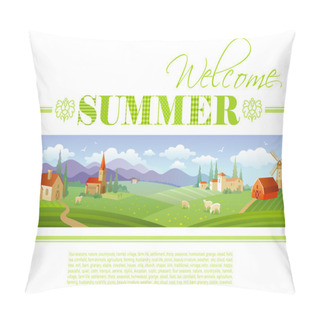 Personality  Idyllic Farming Landscape Flayer Design With Text Logo Welcome Summer And Fields Background In Green. Villa Houses, Chirch, Barn, Mill, Ships And Country Roads. Four Seasons Year Calendar Collection. Pillow Covers