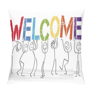 Personality  Welcome Together - People With Big Colorful Letters Pillow Covers