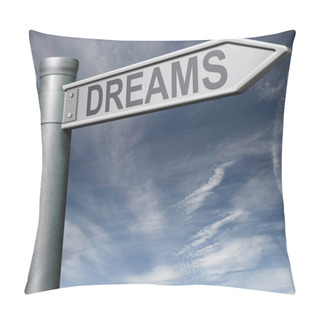Personality  Make Dreams Come True Road Sign With Clipping Path Pillow Covers