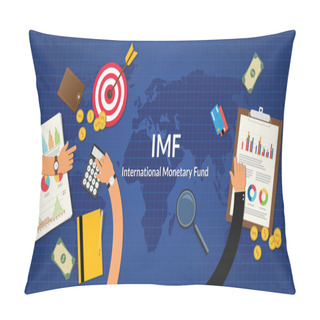 Personality  Imf International Monetary Fund Concept Pillow Covers