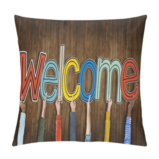 Personality  Hands Holding Word Welcome Pillow Covers