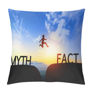 Personality  Woman Jump Through The Gap Between Myth To Fact On Sunset. Pillow Covers