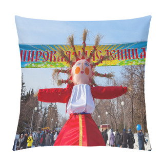 Personality  RUSSIA, SAMARA - March 2, 2014: Shrovetide In Russia. Big Doll F Pillow Covers