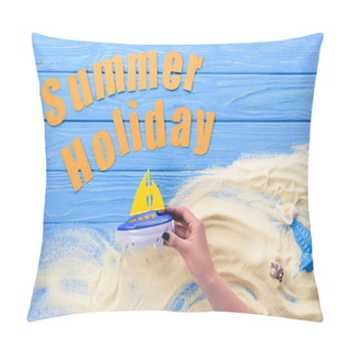 Personality  Female Hands With Toy Ship By Summer Holiday Inscription On Blue Wooden Background Pillow Covers