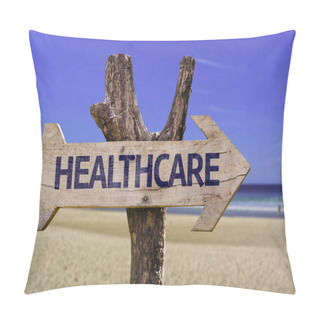 Personality  Healthcare Wooden Sign With A Beach On Background Pillow Covers