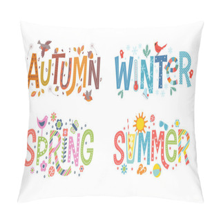 Personality  Set Of Decorative, Illustrated Words Autumn, Winter, Spring And Summer.  Pillow Covers