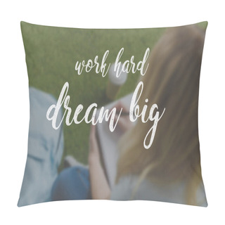 Personality  Cropped Shot Of Young Student Sitting On Grass And Writing In Notebook, Work Hard Dream Big Inscription Pillow Covers