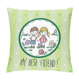 Personality  My Best Friend Pillow Covers