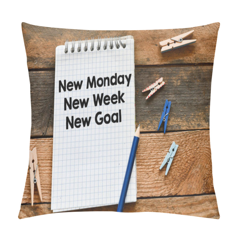 Personality  New Monday, new week, new goal text saved in the notebook, top view. Business concept. pillow covers