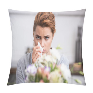 Personality  Selective Focus Of Sick Woman With Pollen Allergy Holding Tissue Near Flowers  Pillow Covers