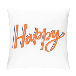 Personality  Vector Doodle Lettering Happy Vector Calligraphy Pillow Covers