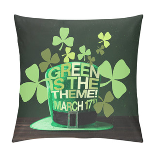 Personality  Close Up View Of Green Hat On Wooden Surface And Green Is The Theme, March 17 Lettering Pillow Covers