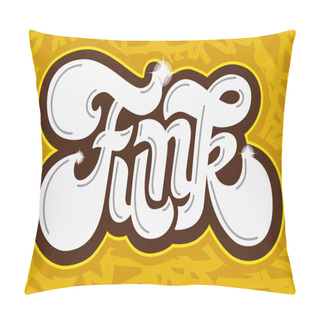 Personality  Funk Music Lettering Type Design Vector Image Pillow Covers