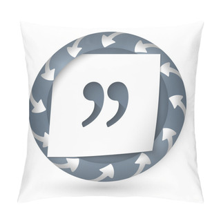 Personality  Vector Abstract Icon With Arrows And Quotation Mark Pillow Covers
